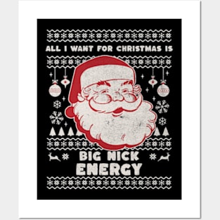 All I Want for Christmas Is Big Nick Energy Funny Retro Santa Christmas Gift 2023 Posters and Art